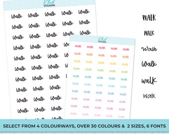 WALK Stickers, Script Planner Stickers, Select from 6 fonts & 2 sizes, Removable