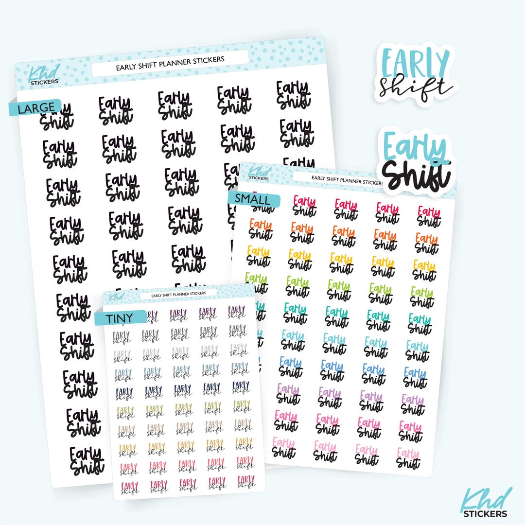 Early Shift Planner Stickers, Three Sizes Including Tiny, Removable - Etsy