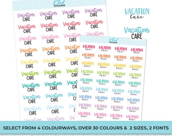 Vacation Care  Stickers, Planner Stickers, Two size and font selections, Work Stickers, Removable