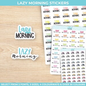 Lazy Morning Sticker, drei Größen, einschließlich winziger, abnehmbarer