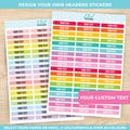 14 Sizes, Custom Header Stickers, Planner Stickers, Removable