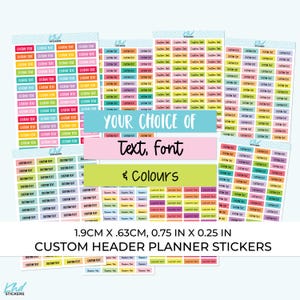 Custom Header Stickers, 0.75” x 0.25”  19mm x 0.63mm Planner Stickers, Removable