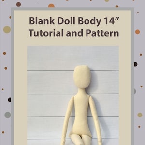 Tutorial di cucito Modello 14" ,Tutorial di cucito PDF Corpo della bambola vuoto, Modello di bambola morbida