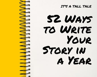 Journal and Prompts with 52 Ways to write your story in a year