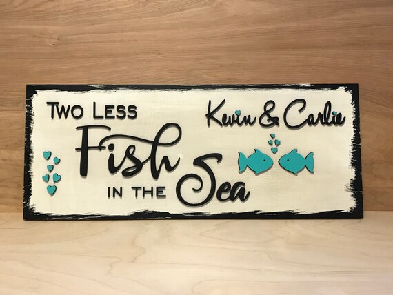 Two Less Fish in the Sea Etsy