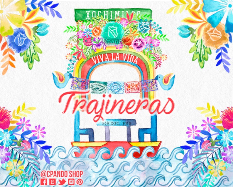 May include: Watercolor illustration of a colorful Mexican trajinera boat with flowers, a rainbow arch, and the text "Viva la Vida" and "Trajineras".