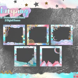 May include: Five digital frames with a watercolour background featuring mountains, stars, and moons. The frames are perfect for adding a touch of whimsy to your photos. The text "Glamping" and "18 Elements Hand Drawn 5 Digital Frames" is at the top of the image.