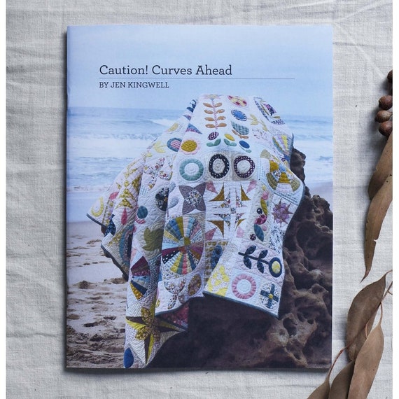 Caution Curves Ahead by Jen Kingwell Quilt Pattern 