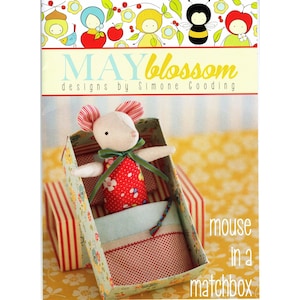 Mouse in a Matchbox Felt Soft Toy Sewing PATTERN ONLY by May Blossom MB051