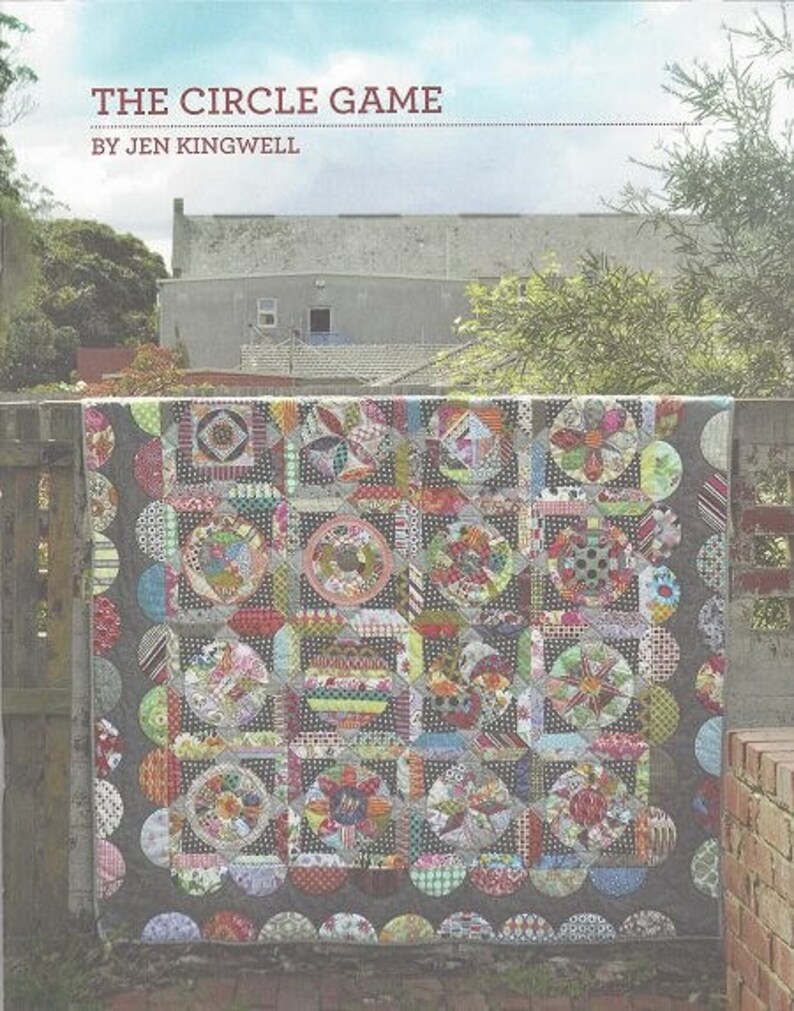 Jen Kingwell Designs Quilt Pattern the Circle Game Needle Turn Applique