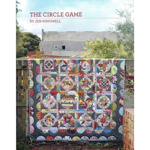 Jen Kingwell Designs Quilt Anleitung The Circle Game Needle wiederum Applikation