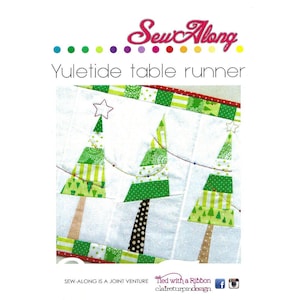 Sew Along Yuletide Table Runner Sewing PATTERN ONLY Christmas Tree Table Runner Pattern SA001
