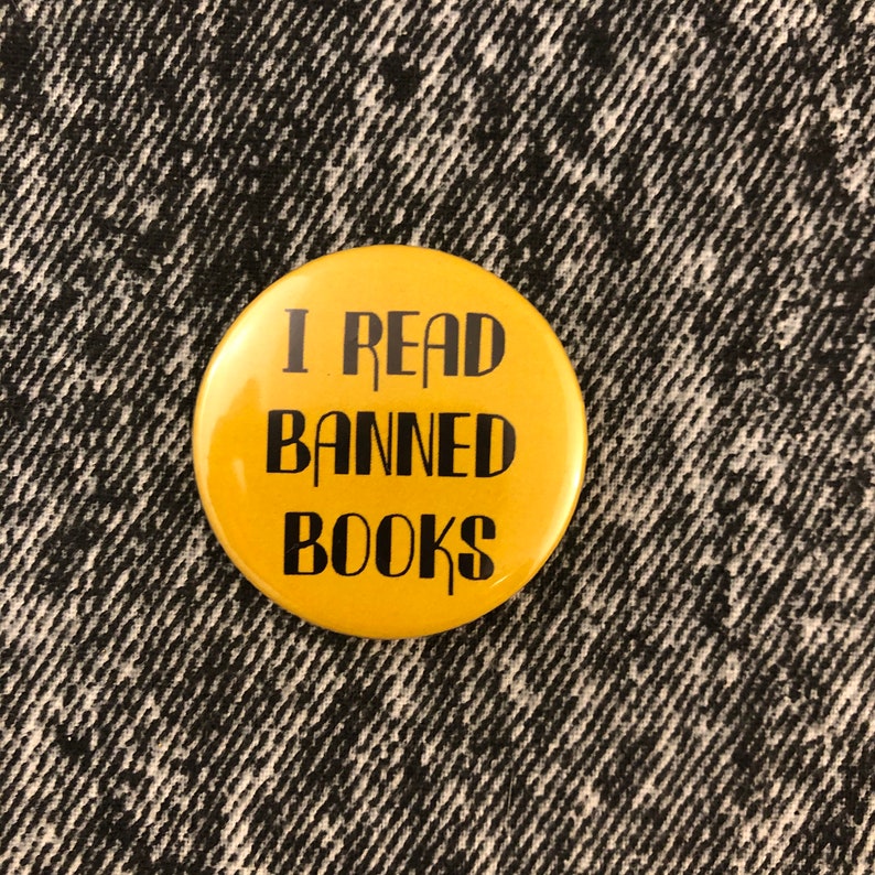 reading rebel pins for readers I Read Banned Books book pins 1.5 inch pin back button