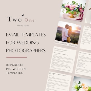 May include: A digital marketing resource for wedding photographers with 30 pages of pre-written email templates. The image shows a collage of email templates with titles such as "Wedding Photography Inquiry Response" and "Subject: Request for Wedding Day Timeline".