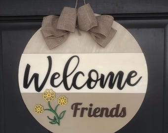 Front Door Welcome Friends Sign, Front Door Decor, Welcome Friends Sign, Front Door Wreath, Welcome Door Hanger Year Round Door Hanger