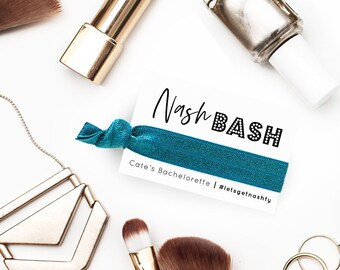 NASHVILLE Bachelorette Party Favors | Personalized Nash Bash Hair Tie Favors, Last Bash in Nash, Lets Get Nashty, Hangover Kit Bag Favors