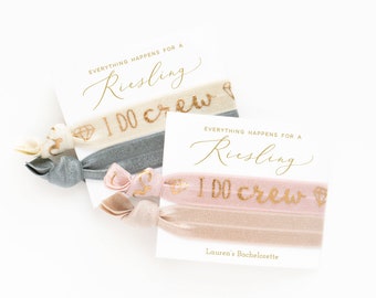 I Do Crew Bachelorette Hair Tie Favors | Everything Happens for a Riesling  Favors, Wine Tour Girls Trip, Vineyard Bachelorette Party Favors