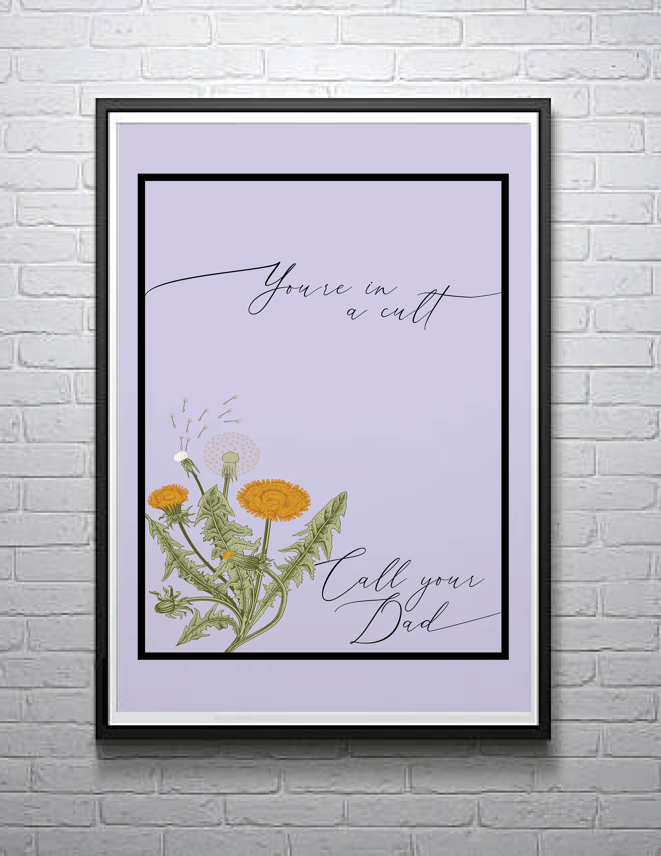 You're in a cult call your Dad My Favorite Murder Print, unframed My Favorite Murder poster, murderino print, murderino housewarming gift