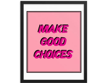 Machen Sie gute Entscheidungen Poster, Bailey Sarian Druck, Bailey Sarian Poster, wahre Verbrechen Geschenk, machen gute Entscheidungen Wandkunst, Suspish Druck