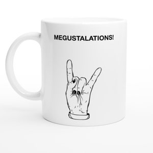 LPOTL Megustalations greeting mug, Last Podcast on the left coffee cup or tea mug