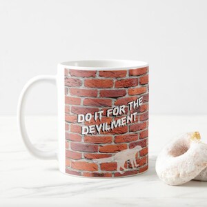 Gef The Talking Mongoose Last Podcast On The Left Mug - &#39;do it for the devilment&#39; LPOTL true crime coffee cup