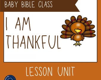 November Baby Bible Class Lesson Unit: I Am Thankful