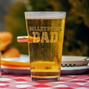 BenShot Bulletproof Dad Bullet Pint Glass