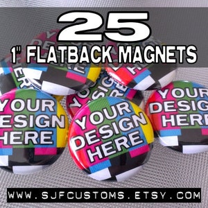 25 aangepaste 1 inch Flatback magneten