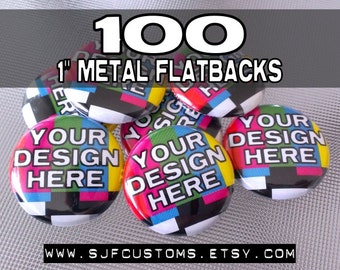 100 Custom 1 inch Metal Flatback medallions / cabochons - great for scrapbooking, crafts, and jewelry