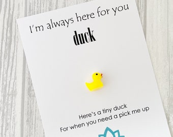 Always here for you, Pocket Duck, Pocket Hug, Support, Friend Gift, Thinking of You, Hug Gift, Duck Gifts, Strength, Duck Card, Cheer Up
