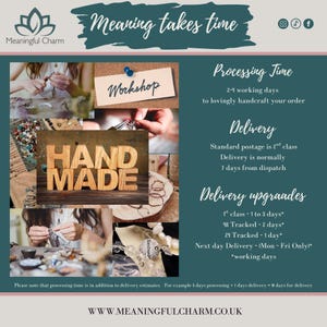 May include: A collage of images showing jewelry making processes, including wooden blocks spelling HAND MADE, with text overlays stating Meaningful Charm, Meaninging takes time, Workshop, Processing Time, Delivery, and Delivery upgrades.