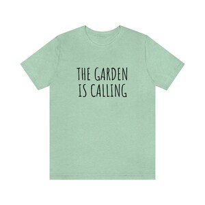 The Garden is Calling Bella + Canvas 3001 Unisex Jersey Short Sleeve Tee
