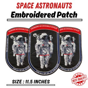 May include: Three embroidered patches featuring a white astronaut in a space suit with the text "DEMAND ACCESSIBLE SPACE" and "OMNIBUS AD ASTRA" and "FOR ALL OF US, TO THE STARS". The patches are 11.5 inches in diameter.