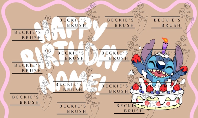 May include: A tan digital graphic featuring the text HAPPY BIRTHDAY NAME in white, overlaid with repeated BECKIE'S BRUSH labels, line art of hands holding flowers, and a blue alien character emerging from a white cake topped with strawberries.