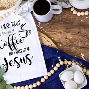 Little bit of coffee, whole lot of jesus, Funny kitchen towel, funny dish towel, funny tea towel, flour sack towel, kitchen gift