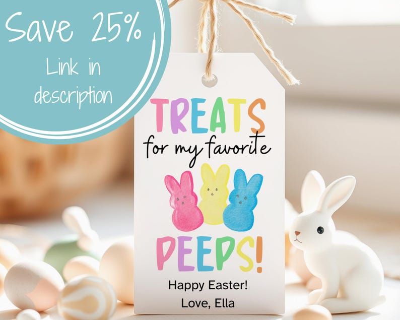 Puede incluir: Una etiqueta de regalo imprimible con una ilustraci&oacute;n colorida de caramelos Peeps y el texto "TREATS for my favorite PEEPS! Happy Easter! Love, Ella".
