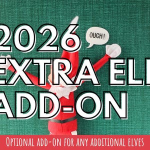 Elf add on option for 2026 Elf Kit