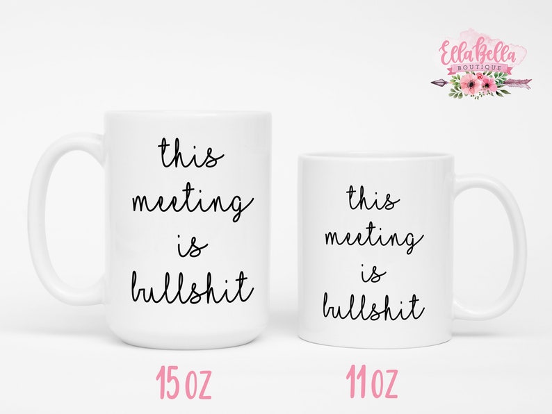 This Meeting is Bullshit Funny Coffee Mug Coffee Lover Gift | Etsy