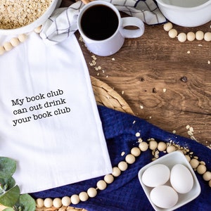 Book club gift, Funny kitchen towel, funny dish towel, funny tea towel, flour sack towel, kitchen gift