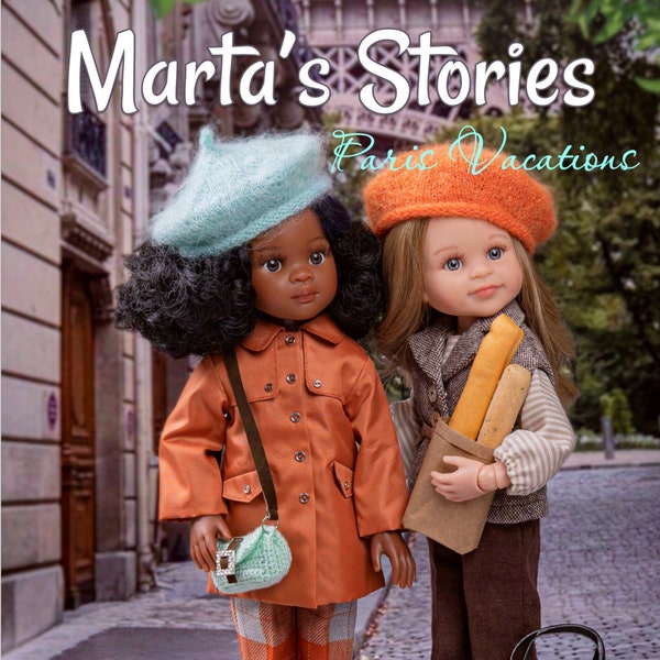 PDF Fashion e-Magazine for Paola Reina dolls Marta's Stories - Paris Vacations / Spring 2024