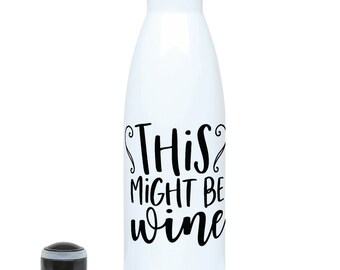 This Might Be Wine 500ml Water Bottle