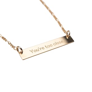 Gold Too Close Necklace, 14k Gold Necklace, Simple Gold Necklace, Charm Necklace, Pandemic Necklace, Funny Necklace, Gift for Her, Engrave