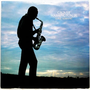 Vintage 1981 Grover Washington Jr Come Morning 12&quot; Vinyl Album LP Record Jazz