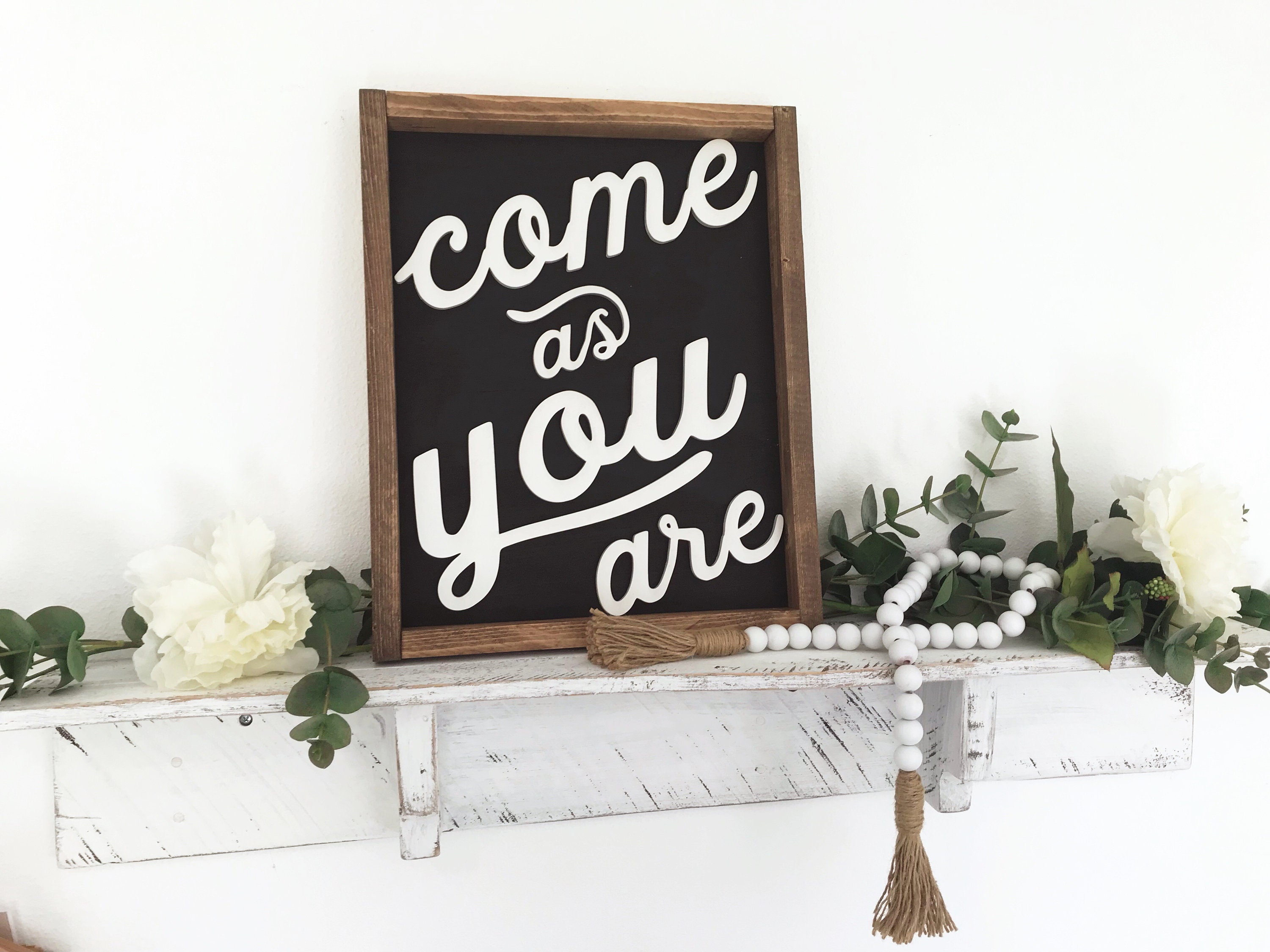 Come as you are Sign Wooden sign sign laser cut Etsy
