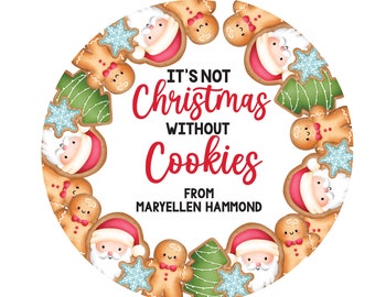 Custom Christmas Cookie Baking Labels, Personalized Holiday Baking Stickers, It's Not Christmas without Cookies Tag, Made with Love Labels