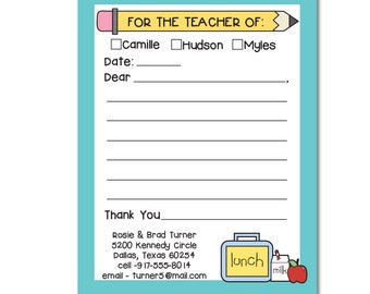 May include: A turquoise blue card with a yellow pencil and the text "FOR THE TEACHER OF:"  There are three checkboxes with the names "Camille", "Hudson", and "Myles". The card also has the text "Date:" and "Dear:" with lines for writing. The bottom of the card has the text "Thank You" and contact information for Rosie & Brad Turner. There is a cartoon lunchbox and milk carton.