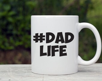 Father's Day Mug, Dad Coffee Mug, #dadlife, Dad Christmas Mug, Best Daddy Mug,  Best Dad Ever, Gift for Dad