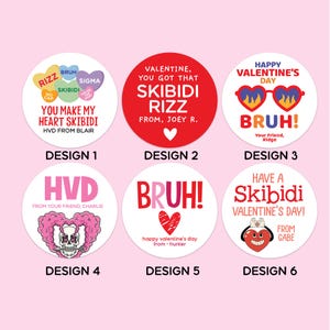 May include: Six different Valentine's Day designs featuring various phrases and illustrations. The designs include "You Make My Heart Skibidi", "Valentine, You Got That Skibidi Rizz", "Happy Valentine's Day, Bruh!", "HVD", "Bruh! Happy Valentine's Day", and "Have a Skibidi Valentine's Day!"