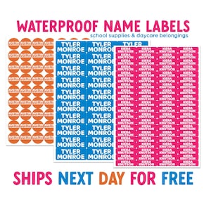 May include: Three sets of waterproof name labels in orange, blue, and pink. The labels feature names like "Austin Calabrese", "Tyler Monroe", and "Kiera Knutson". The text "WATERPROOF NAME LABELS" is at the top.