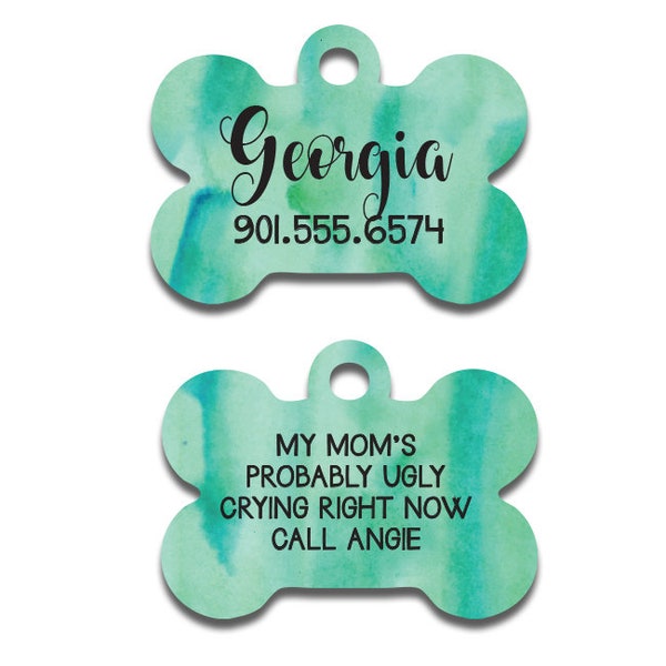 Watercolor Dog Tag, My Mom is Ugly Crying Dog Tag, Girl Pet ID Tag, Girl Dog Tag, Green Watercolor